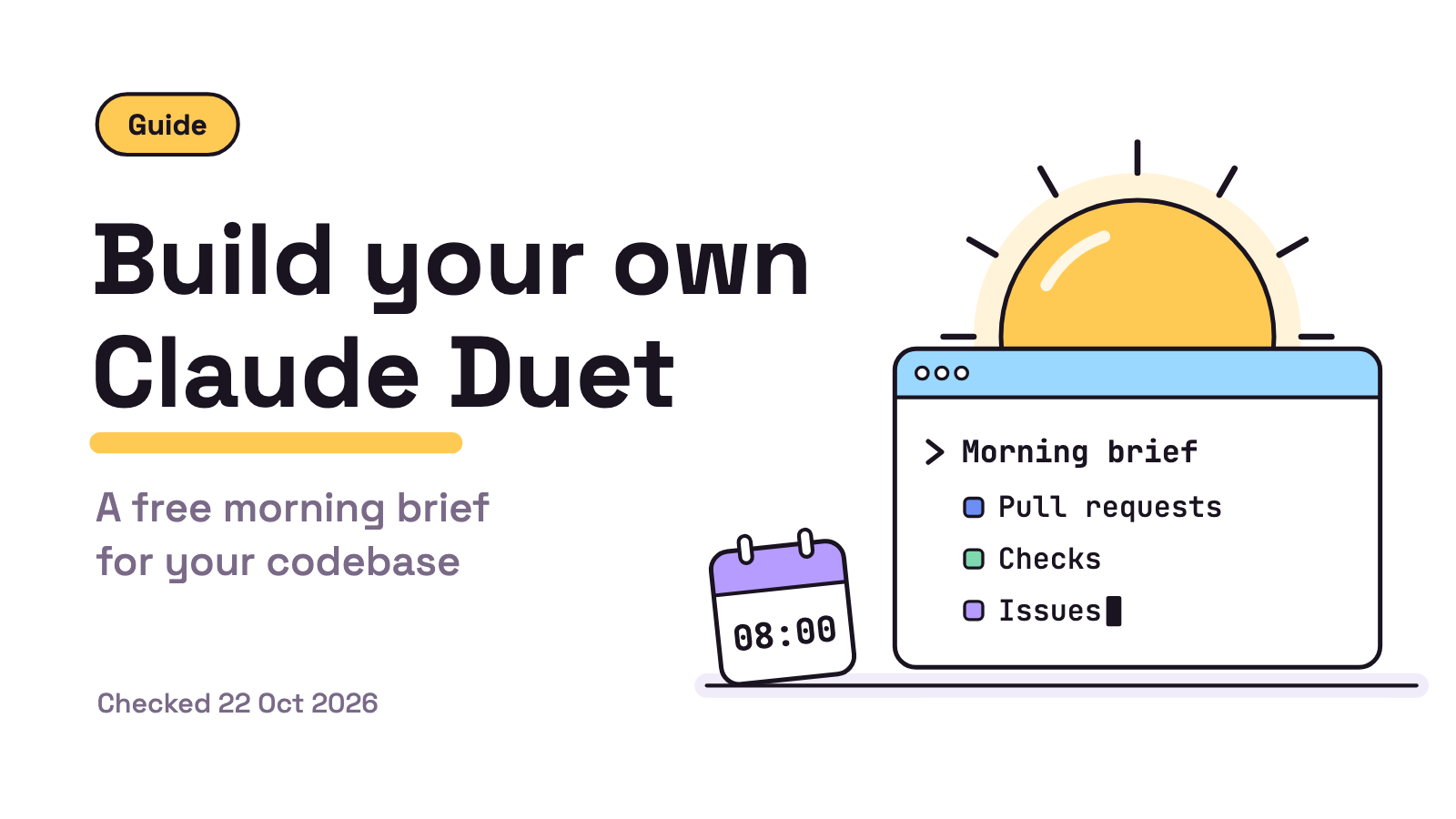 Build Your Own Claude Duet: A Free Morning Brief Agent for Your Codebase